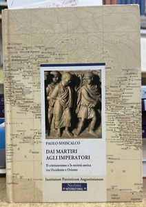 (Cultura Classica) P. Siniscalco - DAI MARTIRI AGLI IMPERATORI - Nerbini 2019 - Imagen 1 de 1