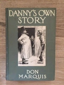 Don Marquis. Danny's Own Story [1st Edition] - Imagen 1 de 3