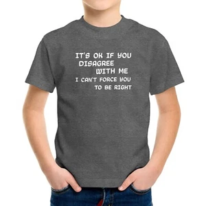 Funny Toddler Kids Youth TShirt Disagree with Me I Cant Force Novelty Sarcastic - Picture 1 of 16