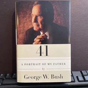 41 A Portrait Of My Father, FIRMATO da Pres.George W. Bush (2014, HC, 1°/1°) NUOVO, - Foto 1 di 4