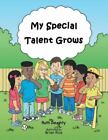 My Special Talent Grows by Doughty, Ruth