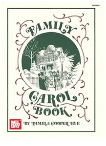 Mel Bay 93888 Family Carol Book by Pamela Cooper Bye with FREE Shipping - Foto 1 di 3