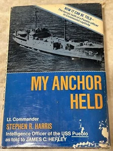 Stephen R Harris - My Anchor Held SIGNED 1st Edition 1970 USS Pueblo - Bild 1 von 8