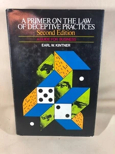Earl W KINTNER / PRIMER ON THE LAW OF DECEPTIVE PRACTICES A Guide Signed!! 1978 - Bild 1 von 12