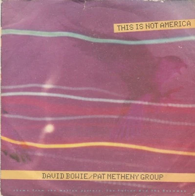 DAVID BOWIE PAT METHENY GROUP THIS IS NOT AMERICA 1985 RECORD YUGOSLAVIA 7" PS - Image 1 of 4