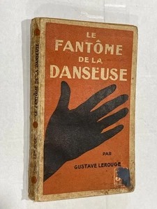 RARE le fantome de la danseuse Gustave Le Rouge Ed. Nilsson Sans date BON ETAT - Picture 1 of 3
