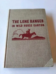 1950 The Lone Ranger In Wild Horse Canyon First Edition Hardcover - Foto 1 di 10