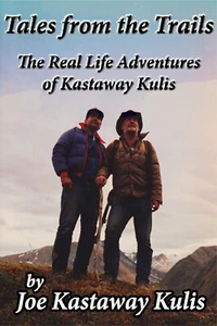 Tails from the Trails by Joe Kastaway Kulis - Picture 1 of 17