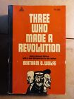 Three Who Made A Revolution By Bertram D Wolfe (P/B 1964)