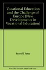 Vocational Education and the Challenge of Europe (New Developmen