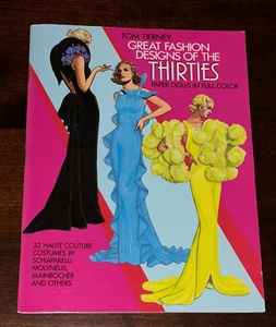 Tom Tierney Great Fashion Designs Of The Thirties Paper Dolls Book Haute Couture - Picture 1 of 6