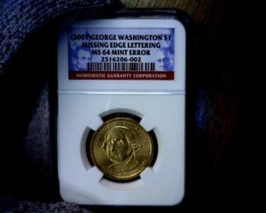 Error 2007 NGC MS64 Missing Edge Lettering George Washington Dollar - Picture 1 of 2