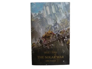 JOHN FRENCH: The Horus Heresy Siege of Terra: The Solor War, 2022: 5th printing - Bild 1 von 3