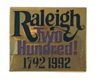 RALEIGH TWO HUNDRED 1792-1992 BICENTENNIAL PIN - North Carolina State Gold-Toned