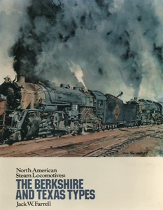 PFM .North American Steam Locos ..The Berkshire & Texas Types by Jack W Farrell - Picture 1 of 2