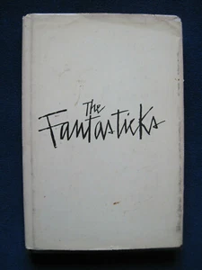 THE FANTASTICKS by TOM JONES & HARVEY SCHMIDT - 1st Edition & Printing in Jacket - Picture 1 of 7