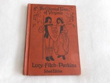 The Colonial Twins of Virginia -HC Book -  Lucy - Fitch - Perkins 1924