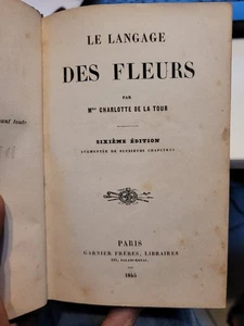 Le Langage Des Fleurs .. Charlotte De La Tour .. 1845 . Illustrationen - Bild 1 von 4