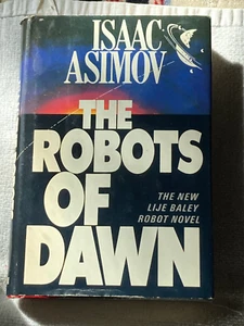 The Robots of Dawn ~ Isaac Asimov HC w/ DJ Book Club Ed. NICE! 1983 - Picture 1 of 4