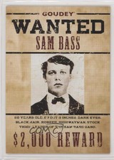 2022 Goudey Wild West Weekly Wanted Variant Parallel /499 Sam Bass #W-9 00yc