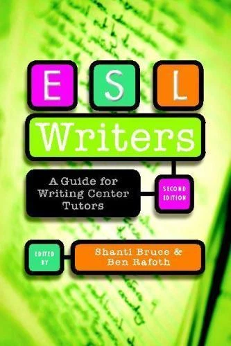 ESL Writers, Second Edition: A Guide for Writing Center Tutors - Image 1 of 1