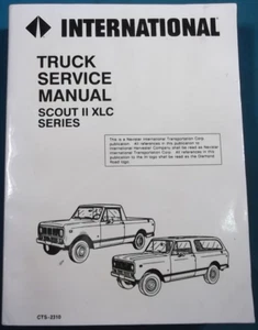 1976 1977 INTERNATIONAL SCOUT II XLC SERIES TRUCK SERVICE SHOP REPAIR MANUAL - Picture 1 of 7