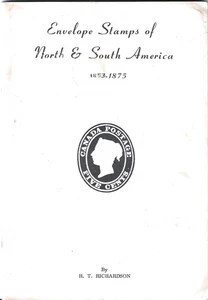 Envelope Stamps of North & South America 1853-1875 H.T. Richardson Simplified - Picture 1 of 4