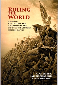 Ruling the World : Freedom, Civilisation and Liberalism in the British Empire - Picture 1 of 3