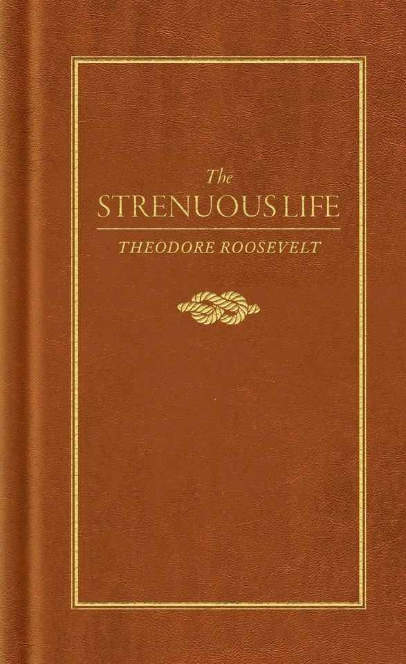 ARCADIA PUBLISHING NEW Applewood Books Strenuous Life, 9781557091420 Books of American Wisdom Hard