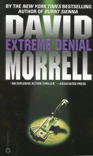Extreme Denial by David Morrell (1997, Mass Market)