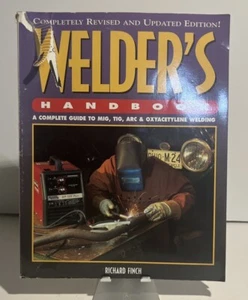 Welder's Handbook Richard Finch Complete Guide MIG TIG ARC Oxyacetylene Welding - Picture 1 of 4