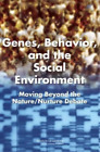 Dan G. Blazer Genes, Behavior, and the Social Environmen (Paperback) (UK IMPORT)