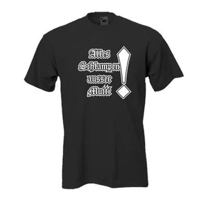 Alles Schlampen ausser Mutti, Fun T-Shirt witziges Sprüche Party Shirt (FS146) - Bild 1 von 1