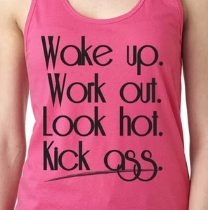 Wake Up Work Out Look Hot Kick Ass Training Fitness Gym Damen Workout Tank - Bild 1 von 9