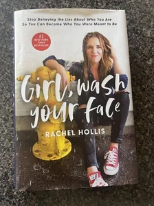 Girl, Wash Your Face: Book. Rachel Hollis. NY Times Bestseller Book. Hardback - Picture 1 of 3