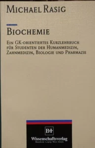 Biochemie - Ein GK-orientiertes Kurzlehrbuch für Studenten der RASIG, M.: - Bild 1 von 1