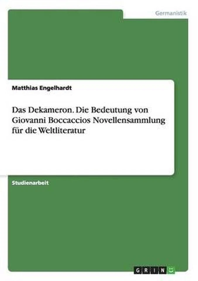Dekameron. Die Bedeutung Von Giovanni Boccaccios Novellensammlung Fur Die Weltli - Image 1 of 1