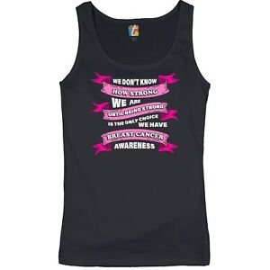 We Don't Know How Strong We Are  Women's Tank Top Breast Cancer Awareness