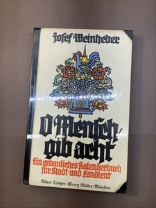 O Mensch, gib acht. Weinheber, Josef: Buch München Gedichte Kalender Alt Schön - Bild 1 von 18