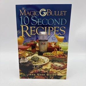 Magic Bullet 10 Second Recipes and User Guide - Homeland Housewares Cookbook PB - Picture 1 of 8