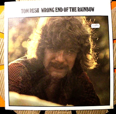 TOM RUSH VINYL: Wrong End of the Rainbow,  Columbia Rec C 30402, 1970, SEALED!! Foto 1 de 4
