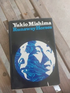 Runaway Horses by Yukio Mishima - Knopf, 1st U.S. Edition Hard Cover, 1973 - Foto 1 di 6