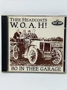 W.O.A.H. by Thee Headcoats CD Bo in Thee Garage Rock Punk Get Hip Records 1993 - Foto 1 di 4