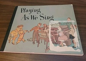 1955 Playing As We Sing by Ella Mason Ahearn and Harriette Burrows RARE - Picture 1 of 9