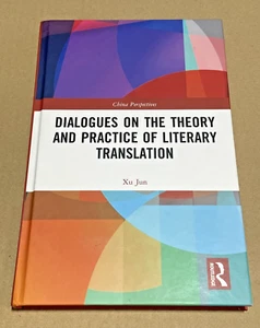 Dialogues on the Theory and Practice of Literary Translation (China Perspective) - Picture 1 of 2