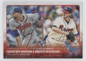 2015 Topps Update Combos Andrew McKirahan Sugar Ray Marimon & #US110 Rookie RC