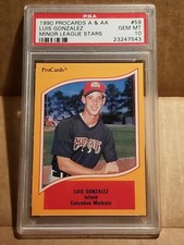 1990 ProCards A & AA #59 Luis Gonzalez PSA 10 Gem Mint RC Arizona Diamondbacks