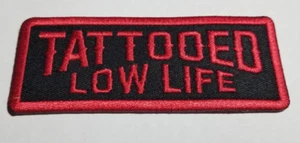 TATTOOED LOW LIFE Motorcycle Embroidered Club MC RC red Patch  approx 1.75x3.75" - Picture 1 of 2