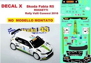 DECAL 1/43 - SKODA FABIA R5 - ROSSETTI - Rally VALLI CUNEESI 2016 - Imagen 1 de 1