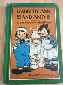 Raggedy Ann and Andy and The Camel With The Wrinkled Knees Johnny Gruelle Book - Bild 1 von 1